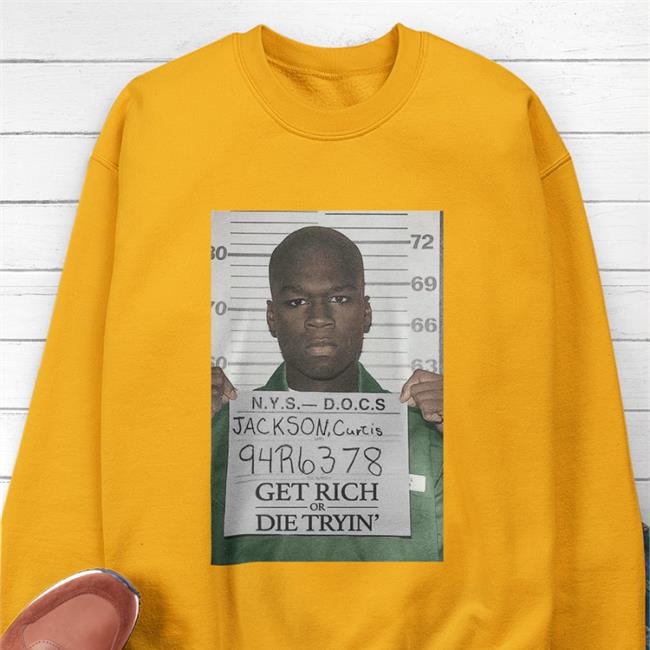 Mug Shot Get Rich Or Die Tryin Sweatshirt