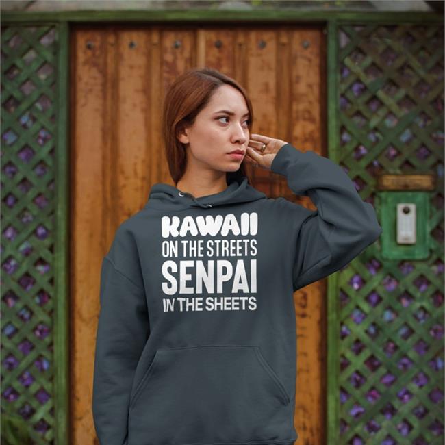 Niki Neimki Kawaii On The Streets Senpai In The Sheets Hoodie