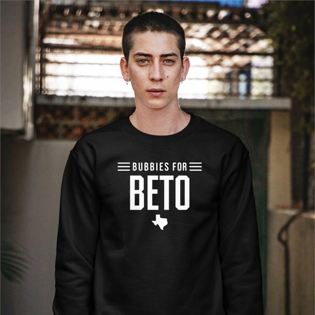 Ezra Politicsezra Bubbies For Beto Sweatshirt Bubbies For Beto Texas Sweatshirt