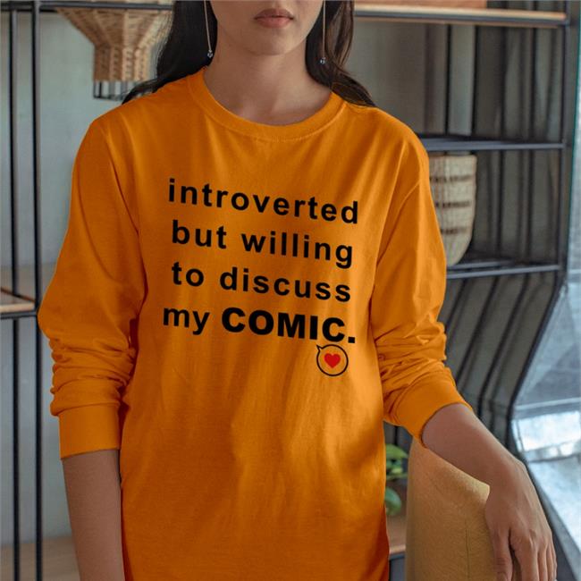 Introverted But Willing To Discuss My Comic Sweatshirt