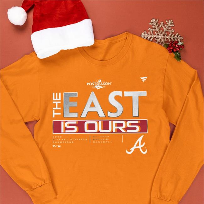 Forthea The East Is Ours Atlanta Braves Baseball 2022 Nl East Division Champions Shirt