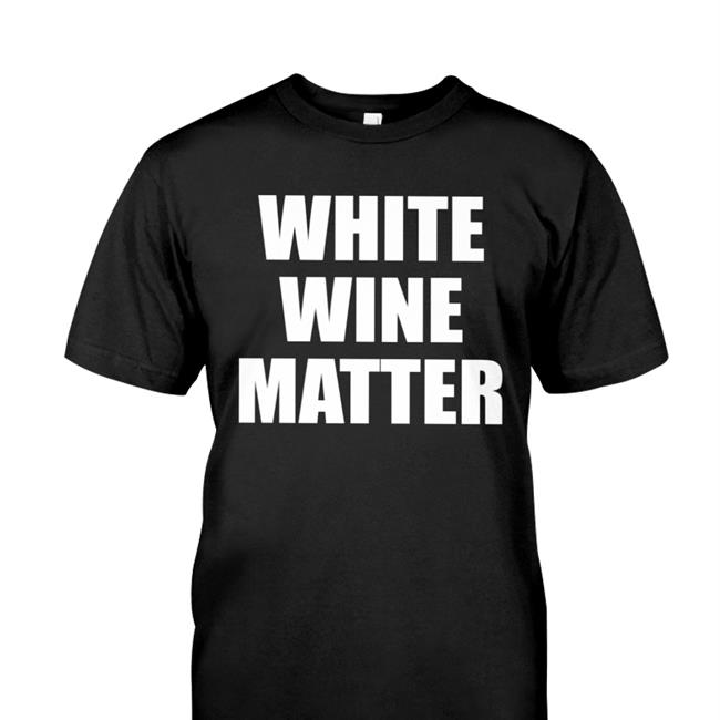 White Wine Matter Hoodie