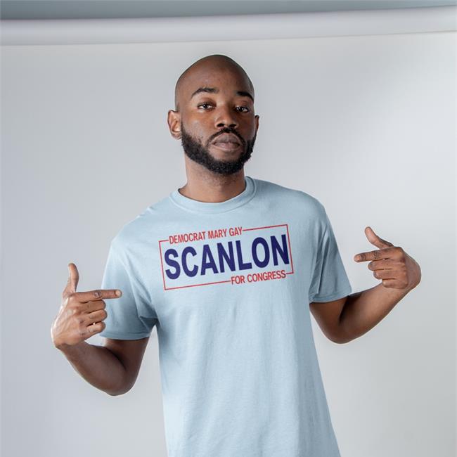 John Fetterman Democrat Mary Gay Scanlon For Congress Tee Shirt