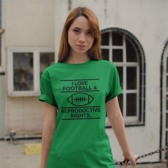 B_Wilks320 I Love Football & Reproductive Rights Shirt Bethheartsfootball