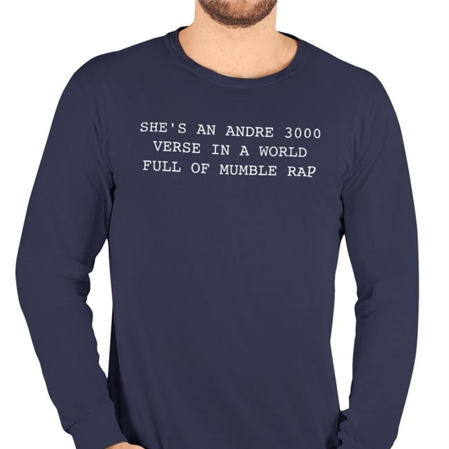 She’S An Andre 3000 Verse In A World Full Of Mumble Rap Shirts She’S An Andre 3000 Verse In A World Full Of Mumble Rap Shirt Joey Gothamhiphop