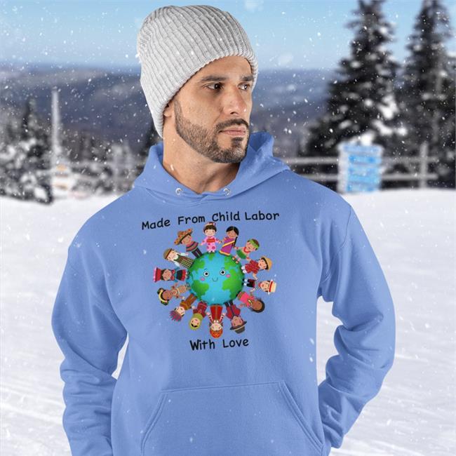 Shirts With Threatening Auras Made From Child Labor With Love Shirt Disturbingshirt