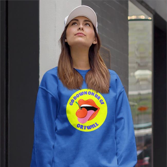 Dump Him Store Go Down On Ur Gf Oriwill Shirt White