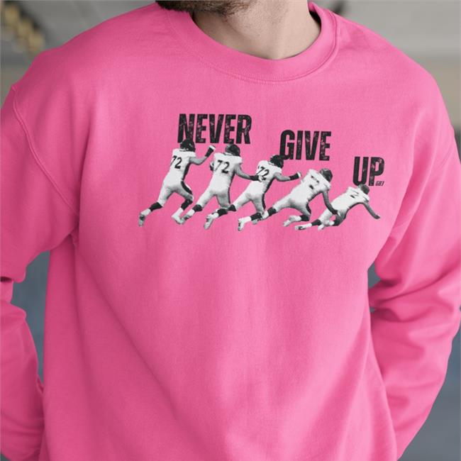 Garettbolles72 Store Never Give Up Shirt