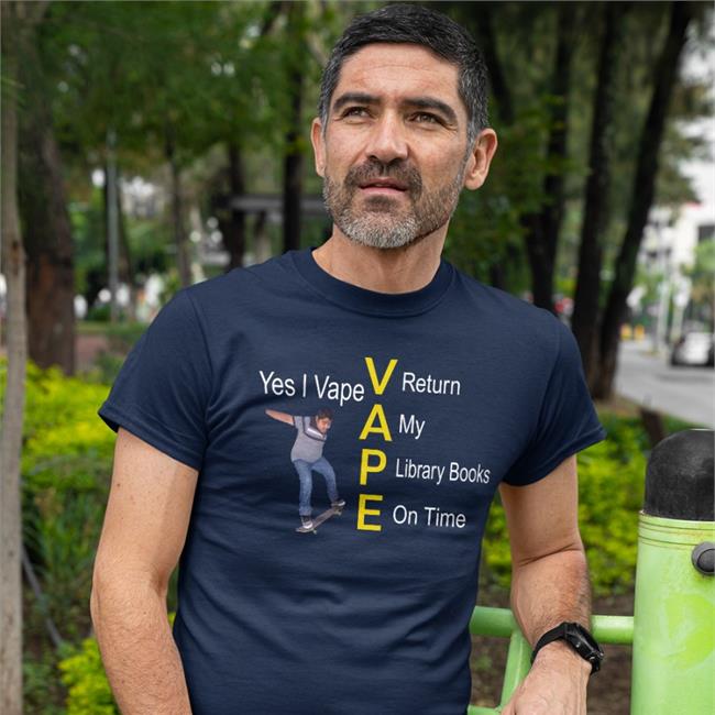 Yes I Vape Return My Library Books On Time Tees