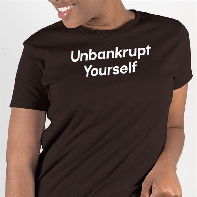 Unbankrupt Yourself Long Sleeve T Shirt