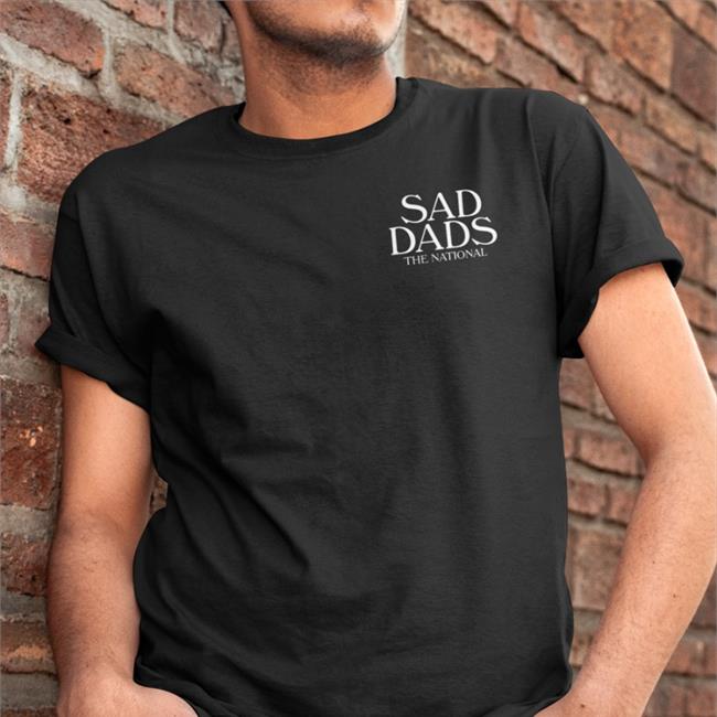 Sad Dads The National Tee