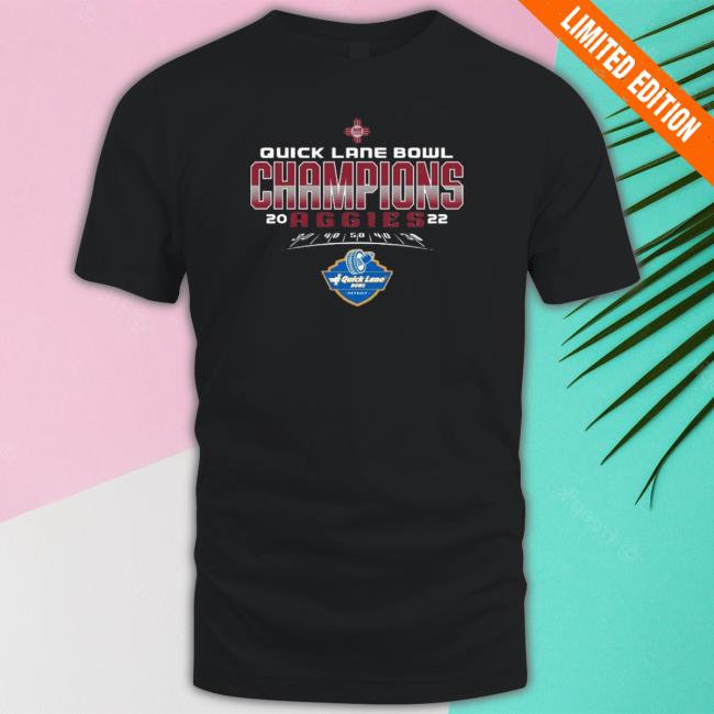 New Mexico State Aggies Quick Lane Bowl Champions 2022 Tee Shirt