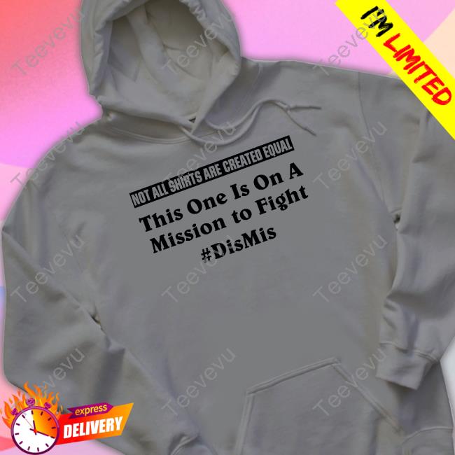 George Washington Initiative Store Not All Shirts Are Created Equal This One Is On A Mission To Fight Dismis Shirt