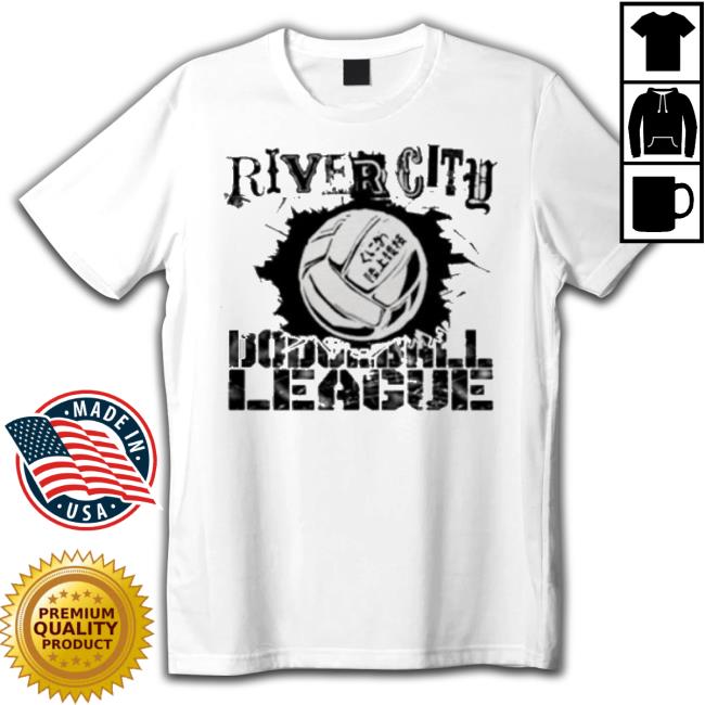 Official River City Dodgeball League shirt Official River City Dodgeball League Shirt