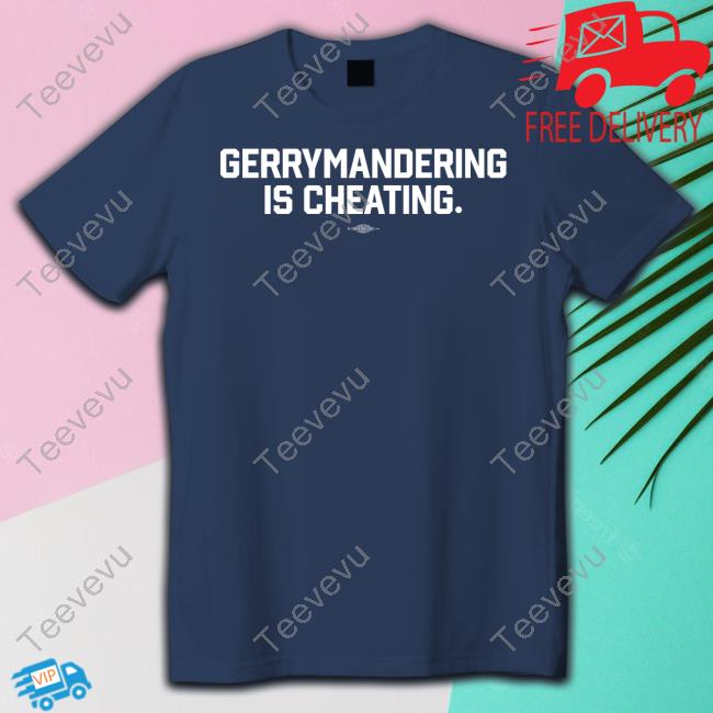 Ted Corcoran Gerrymandering Is Cheating Shirts