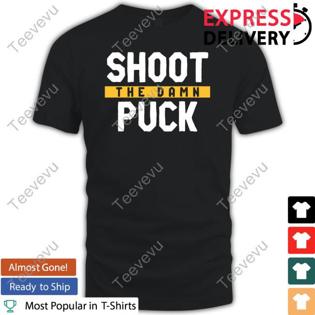 Pittsburgh Clothing Company Shoot The Damn Puck New Shirt