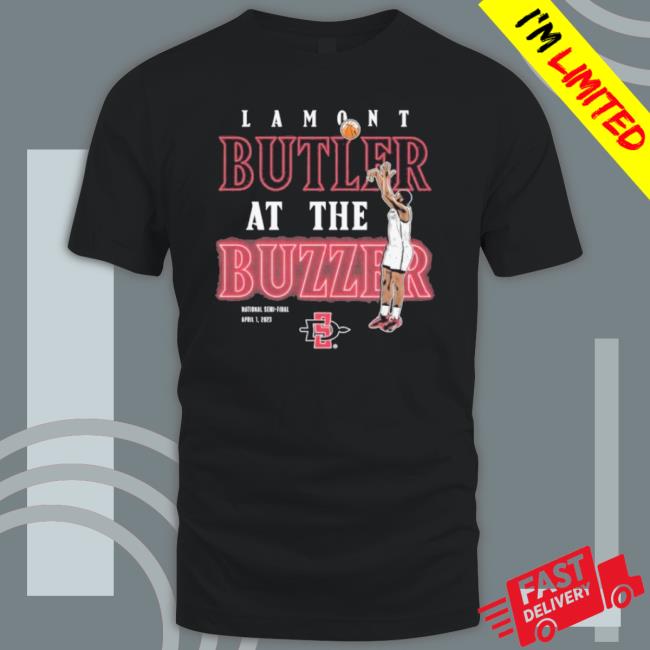 Lamont Butler At The Buzzer San Diego State Aztecs 2023 shirt Lamont Butler At The Buzzer San Diego State Aztecs 2023 shirt