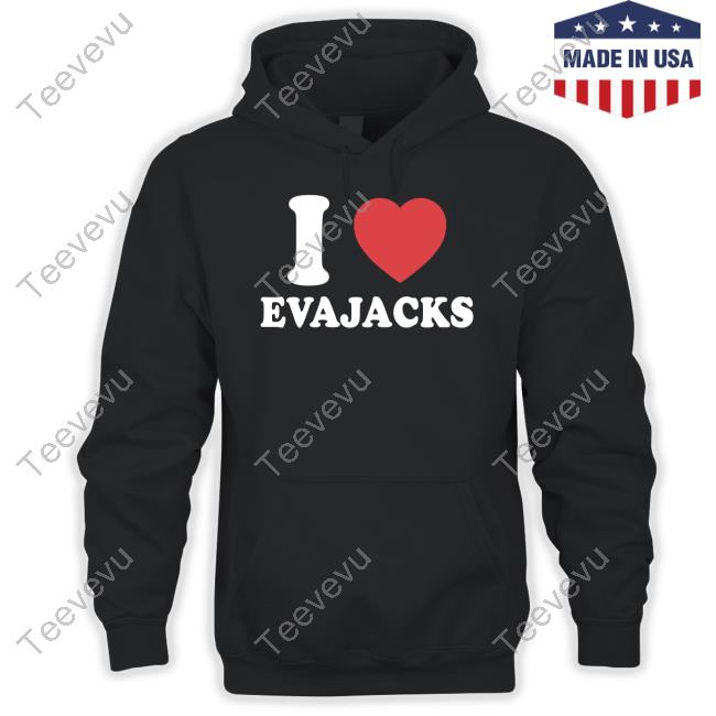 I Love Evajacks New Shirt