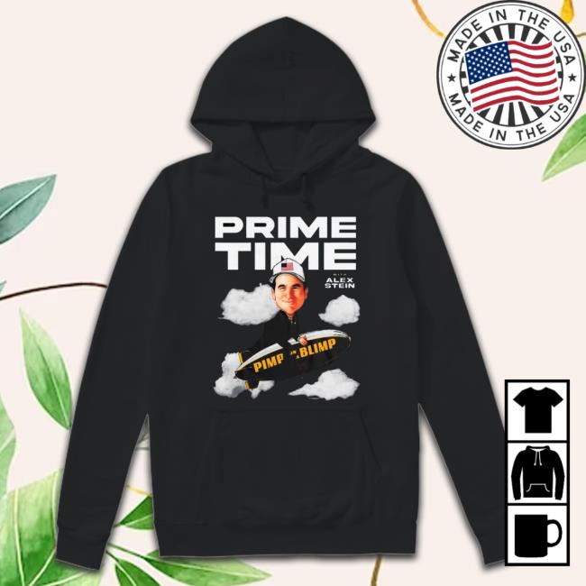 Official Prime Time With Alex Stein T Shirts