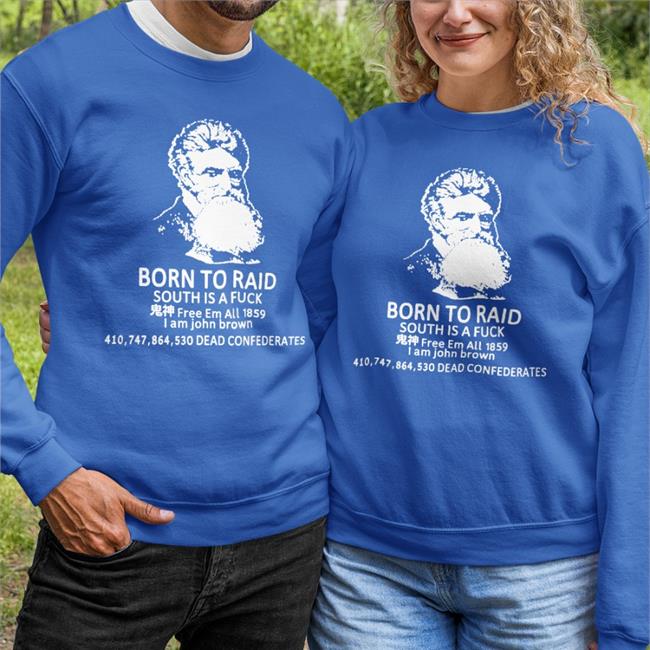 Born To Raid South Is A Fuck Free Em All 1859 Shirt Shirts That Go Hard Black