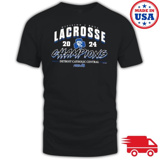 Trending Mhsaa 2024 Division 1 Boys Lacrosse Champions Detroit Catholic Central Hoodie Sweatshirt Trending Mhsaa 2024 Division 1 Boys Lacrosse Champions Detroit Catholic Central Sweater