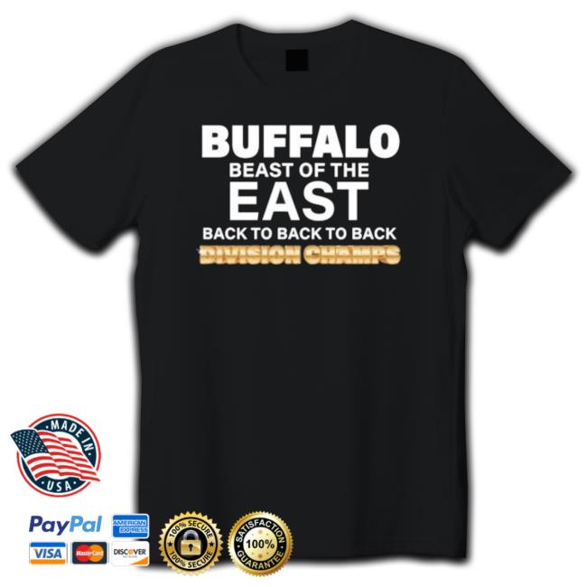Buffalo Beast Of The East Back To Back To Back Division Champs Sweaters