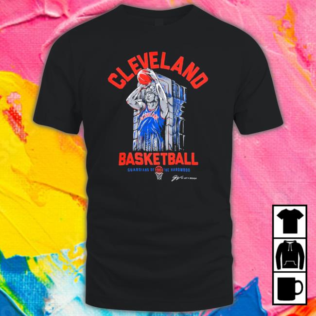 Cleveland Basketball Guardians Of The Hardwood Sweatshirts Cleveland Basketball Guardians Of The Hardwood Shirt