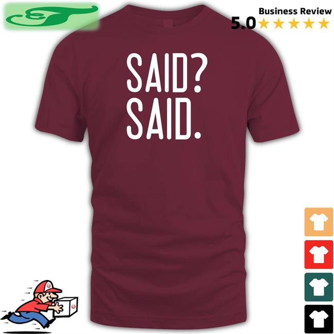 Barstoolsports Said? Said Tee