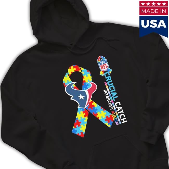 Houston Texans Crucial Catch Intercept Autism Sweatshirt Houston Texans Crucial Catch Intercept Autism Hooded Sweatshirt