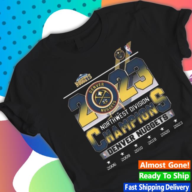 Denver Nuggets 2023 North West Division Champions Shirt Denver Nuggets 2023 North West Division Champions shirt