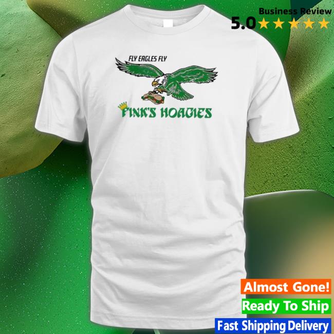 Fly Eagles Fly Fink’S Hoagies Shirts Fly Eagles Fly Fink’S Hoagies Classic Shirt