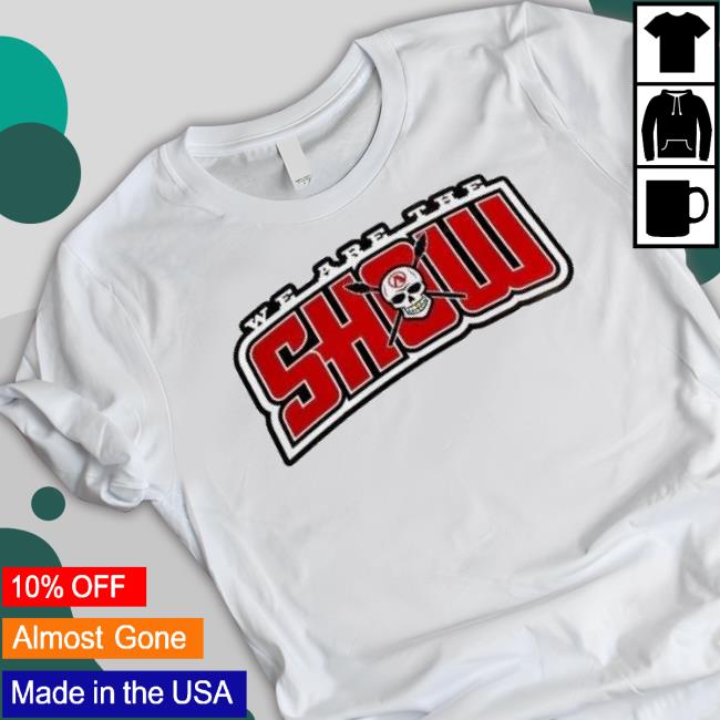 Sdsu Aztecs We Are The Show shirt