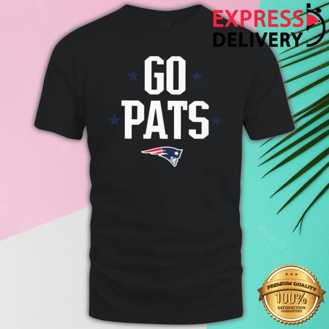 New England Patriots Go Pats Shirt New England Patriots Go Pats Shirt