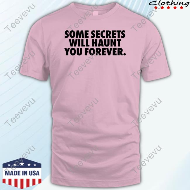Rapdirect Some Secrets Will Haunt You Forever Hoodie