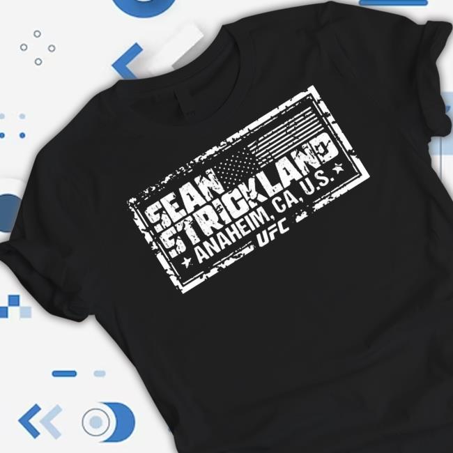 Official Ufc Sean Strickland Anaheim Long Sleeve T Shirt