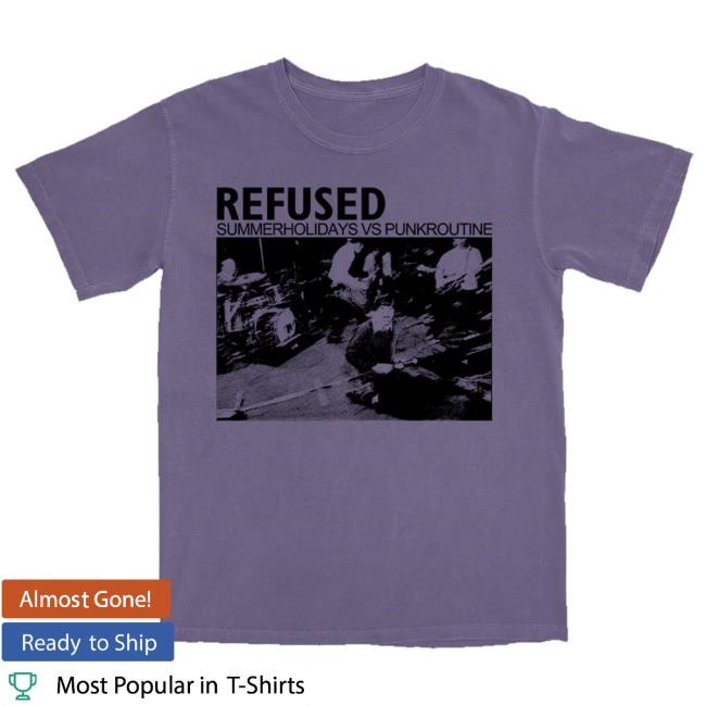 Refused Band Merch Summer Holiday Vs. Punkroutine Shirt