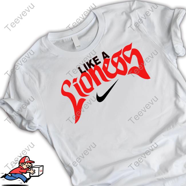 Lionesses Football Like A Lioness T Shirt