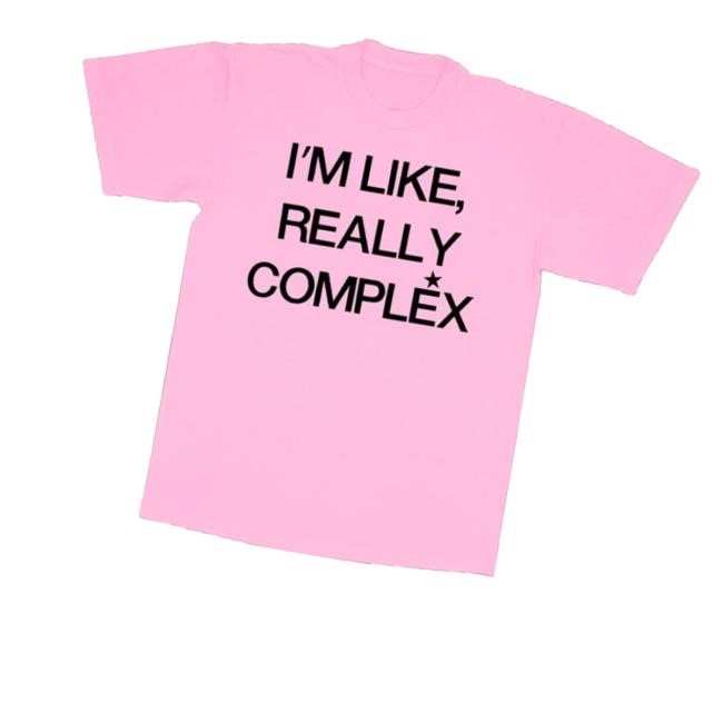 Complex Merch Renee Rapp I'm Like Really Complex Hoodie Complex Merch Store Shop Renee Rapp I'm Like Really Complex T-Shirt