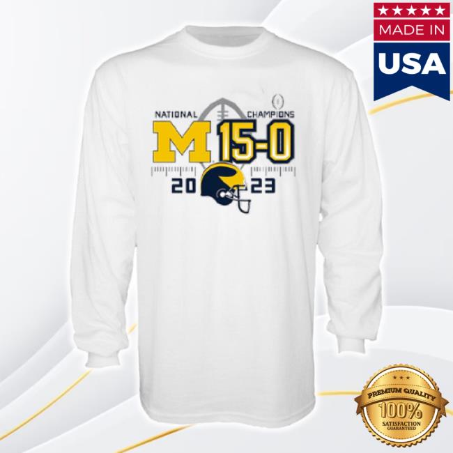 Original Blue84 University Of Michigan Football 2023 National Champions 15-0 Long Sleeve White Hoodie Sweatshirt