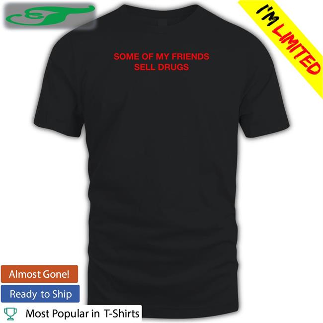 Trophy Eyes Music Some Of My Friends Sell Drugs Hoodie