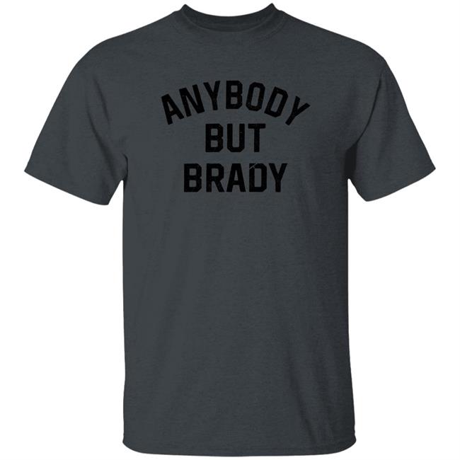 Steel City Shop Anybody But Brady Shirt Pittsburgh Steel City Shop Anybody But Brady Shirt Pittsburgh
