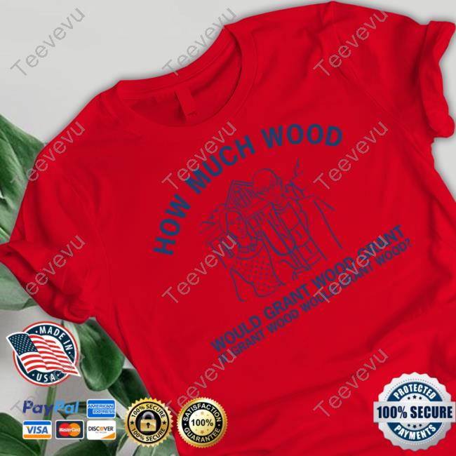 How Much Wood Would Grant Wood Grant Hoodie