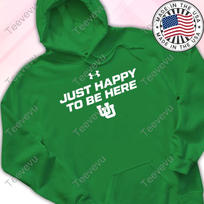 Just Happy To Be Here Long Sleeve Tee Shirt Utah Women’s Basketball Utah Women’s Basketball Just Happy To Be Here Shirts