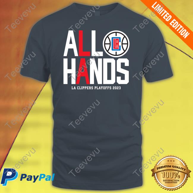 Farbod Esnaashari All Hands La Clippers Playoffs 2023 T-Shirt, Hoodie, Tank Top, Sweater And Long Sleeve T-Shirt