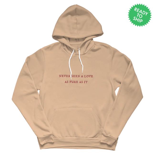 Official Taylor Swift Merch Store The “Never Seen A Love As Pure As It" Sweatshirts TaylorSwift Apparel Clothing Shop
