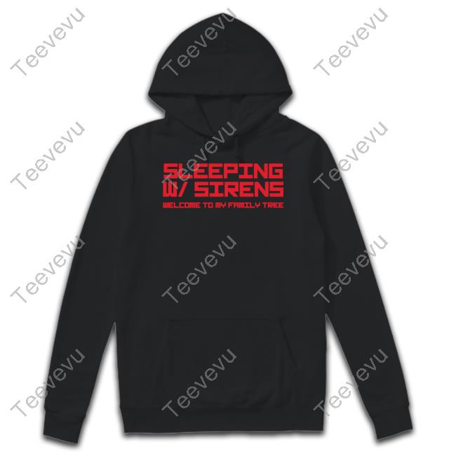 Official Sleeping Sirens Welcome To My Family Tree Shirts