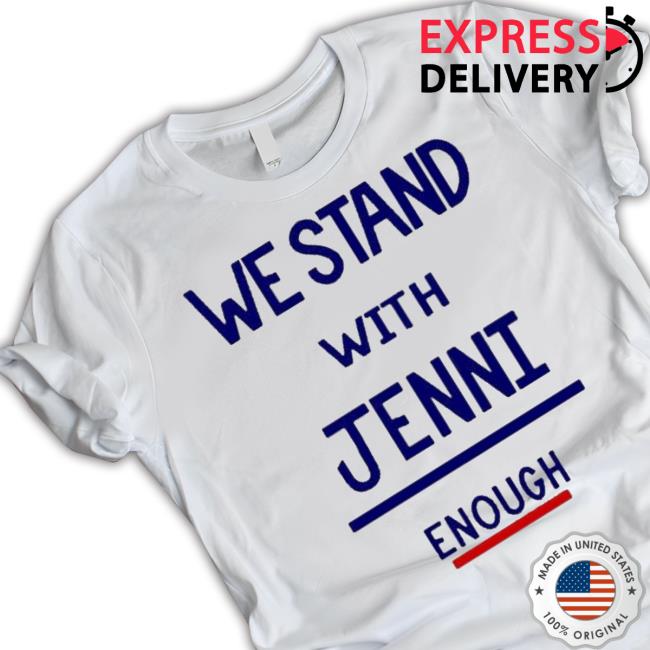 San Diego Wave I Stand With Jenni Enough T-Shirt