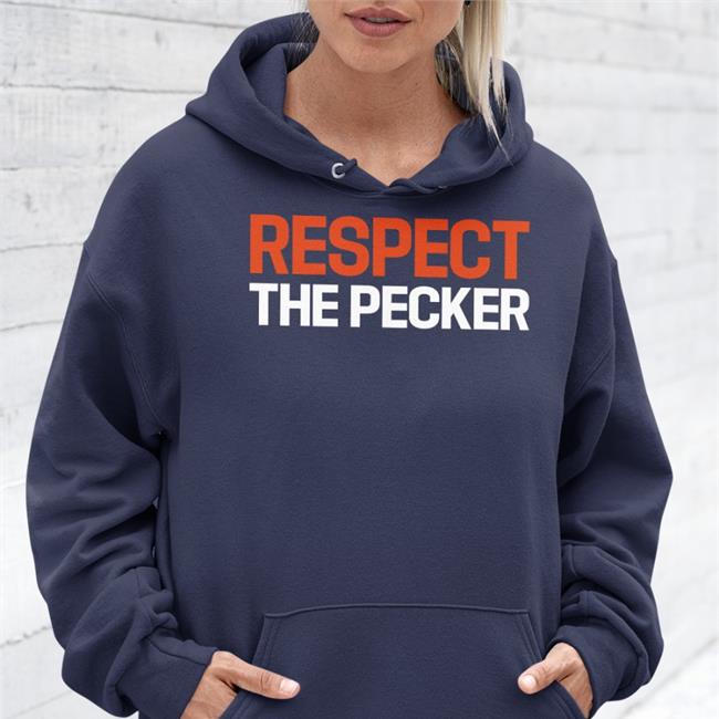 Respect The Pecker Funny T Shirt