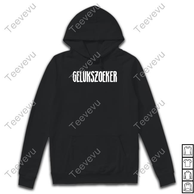 Gelukszoekers Shirt Hoodie Sweatshirt