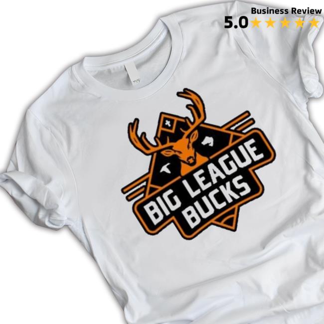 Big League Bucks Shirt